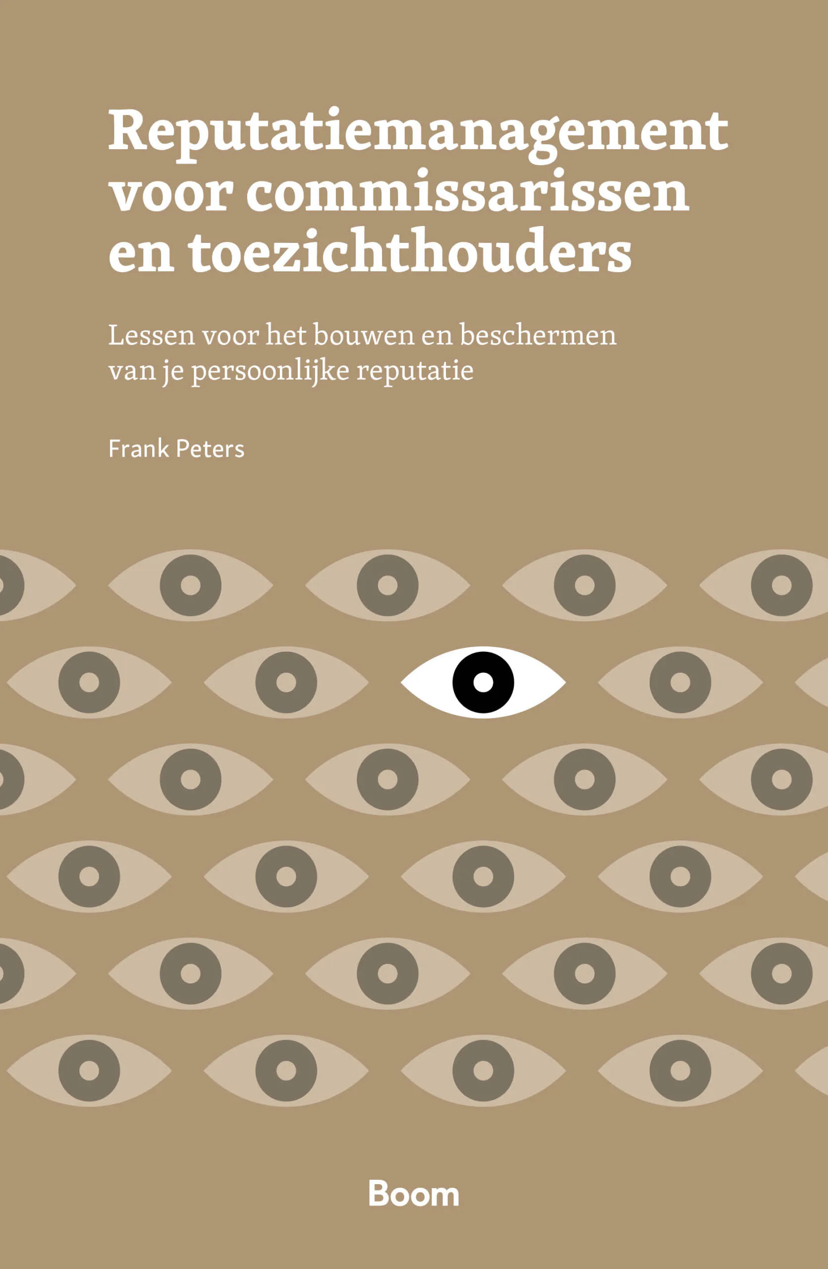 Het boek Reputatiemanagement voor commissarissen en toezichthouders is hier verkrijgbaar.